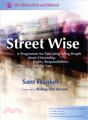 Street Wise: A Programme for Educating Young People About Citizenship, Rights, Responsibilities and the Law