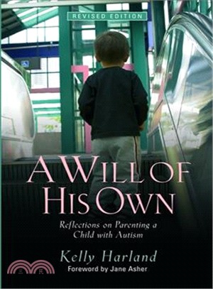 A Will of His Own ─ Reflections on Parenting a Child With Autism