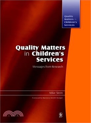 Quality Matters in Children's Services: Messages from Research