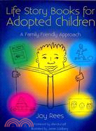 Life Storybooks for Adopted Children ─ A Family Friendly Approach