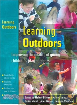 Learning Outdoors ― Improving the Quality of Young Children's Play Outdoors