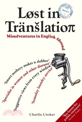 Lost In Translation : Misadventures in English Abroad