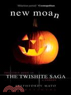 New Moan: The First Book in the Twishite Saga : A Parody
