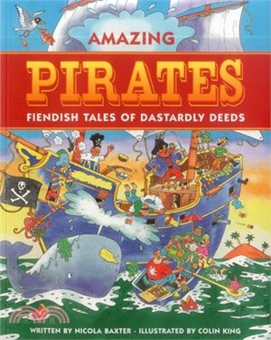 Amazing Pirates ─ Fiendish Tales of Dastardly Deeds