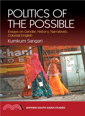 Politics of the Possible ― Essays on Gender, History, Narrative, Colonial English