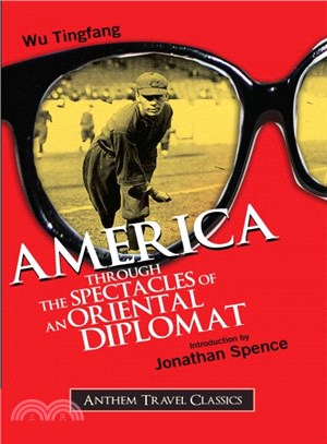 America Through the Spectacles of an Oriental Diplomat