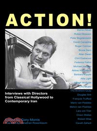 Action!: Interviews With Directors from Classical Hollywood to Contemporary Iran