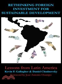 Rethinking Foreign Investment for Development: Lessons from the Americas