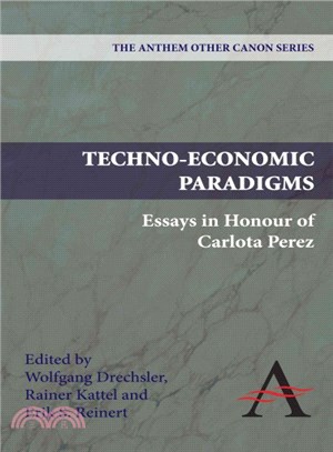 Techno-Economic Paradigms ― Essays in Honor of Carlota Perez