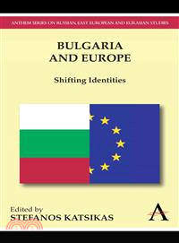 Bulgaria and Europe: Shifting Identities