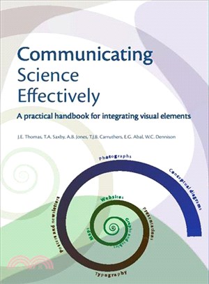 Communicating Science Effectively ― A Practical Handbook for Integrating Visual Elements