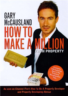 How to Make A Million From Property : Create Wealth in a Rising and Falling Property Market