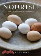 Nourish: Delicious Goodness for Every Stage of Life