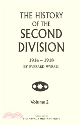 History of the Second Division 1914 - 1918 Volume Two