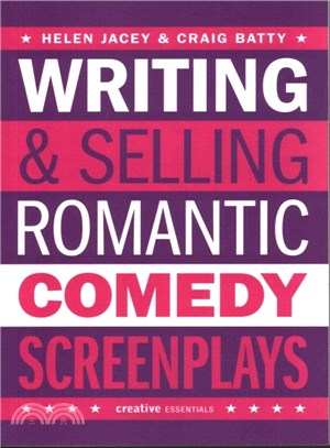 Writing and Selling Romantic Comedy Screenplays