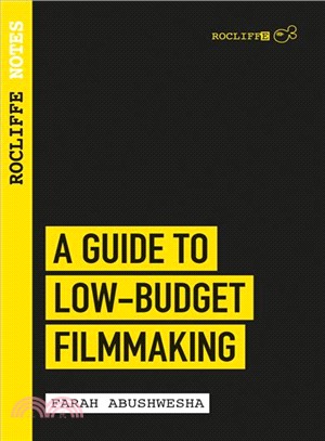 Rocliffe Notes ─ A Guide to Low Budget Filmmaking