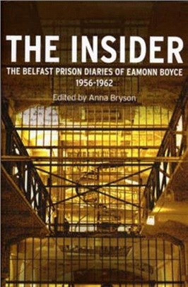 The Insider：The Prison Diaries of Eamonn Boyce 1956-1962