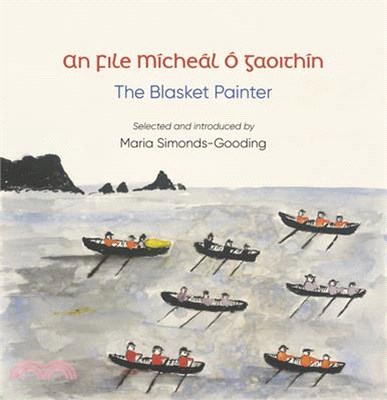 An File (the Poet): Mícheál Ó Gaoithín, the Blasket Painter