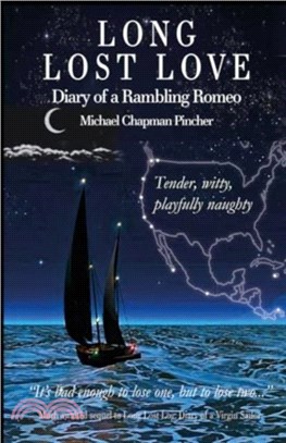 Long Lost Love：Diary of a Rambling Romeo