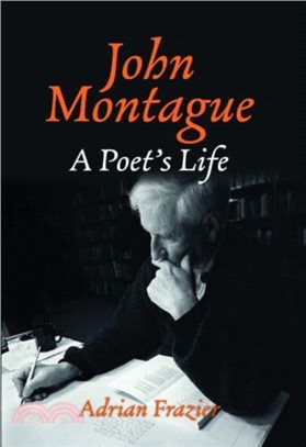 John Montague：A Poet's Life