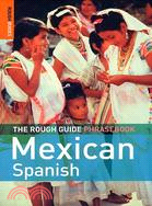 THE ROUGH GUIDE MEXICAN SPANISH PHRASEBOOK