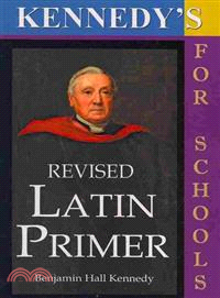 Kennedy's Revised Latin Primer