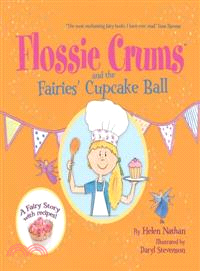 Flossie Crums and the Fairies' Cupcake Ball