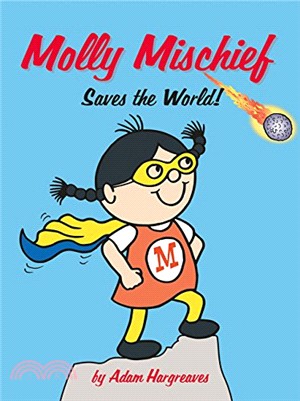 Molly Mischief Saves the World (Molly Mischief 2)