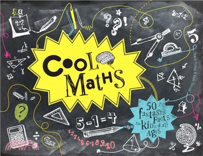 Cool Math ― 50 Fantastic Facts for Kids of All Ages