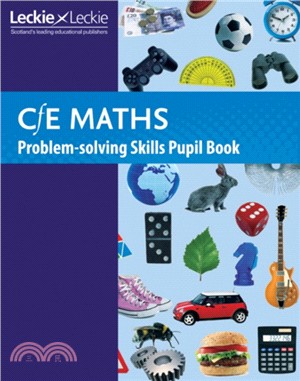 Maths Problem-Solving Skills Pupil Book：Curriculum for Excellence Maths for Scotland