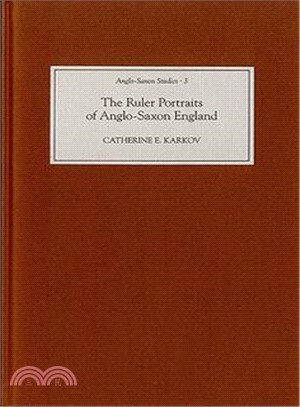 The Ruler Portraits of Anglo-saxon England