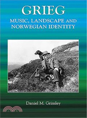 Grieg ─ Music, Landscape and Norwegian Identity