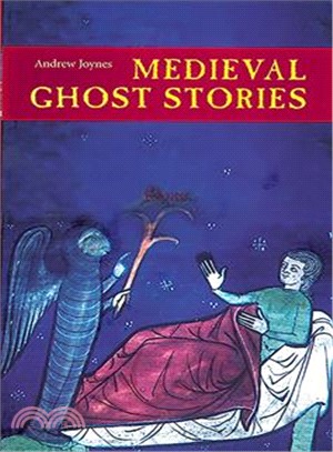 Medieval Ghost Stories ― An Anthology of Miracles, Marvels And Prodigies