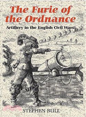 Furie of the Ordnance ― Artillery in the English Civil Wars