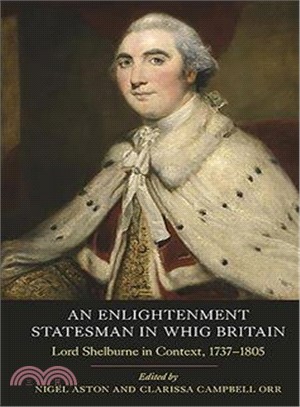 An Enlightenment Statesman in Whig Britain