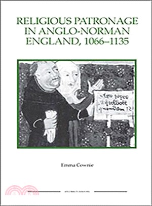 Religious Patronage in Anglo-norman England, 1066-1135