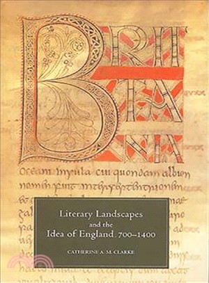 Literary Landscapes And the Idea of England, 700-1400