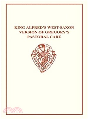 King Alfred's West-saxon Version of Gregory's Pastoral Care