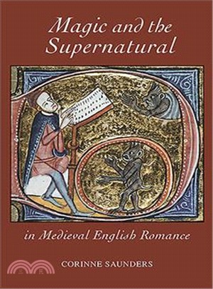 Magic and the Supernatural in Medieval English Romance
