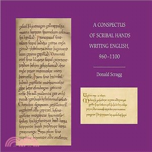A Conspectus of Scribal Hands Writing English, 960-1100