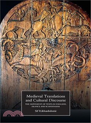 Medieval Translations and Cultural Discourse ─ The Movement of Texts in England, France and Scandinavia