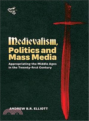 Medievalism, Politics and Mass Media ─ Appropriating the Middle Ages in the Twenty-First Century