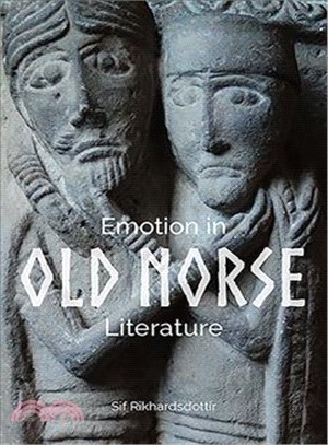 Emotion in Old Norse Literature ― Translations, Voices, Contexts