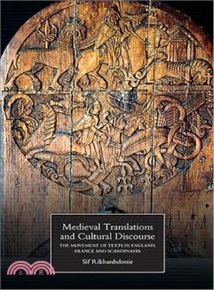 Medieval Translations and Cultural Discourse ― The Movement of Texts in England, France and Scandinavia