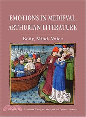 Emotions in Medieval Arthurian Literature ― Body, Mind, Voice