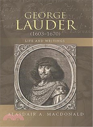 George Lauder 1603-1670 ― Life and Writings