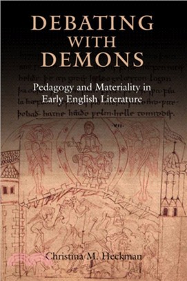 Debating with Demons - Pedagogy and Materiality in Early English Literature