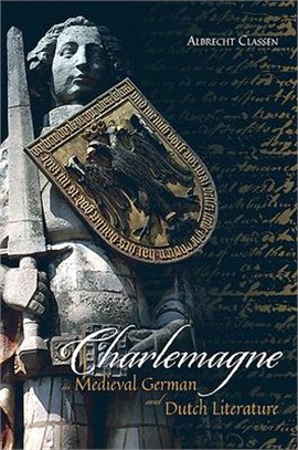 Charlemagne in Medieval German and Dutch Literature