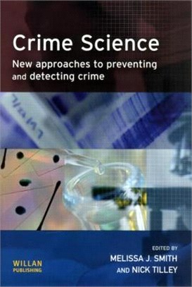 Crime Science ─ New Approaches To Preventing And Detecting Crime