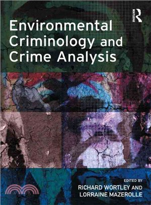 Environmental Criminology and Crime Analysis